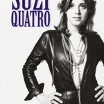 Suzi Quatro, The Girl From Detriot City
