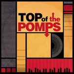The Pomps, Top of the Pomps