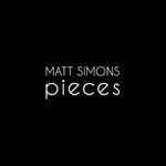 Matt Simons, Pieces