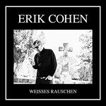 Erik Cohen, Weisses Rauschen mp3