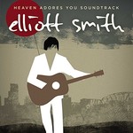 Elliott Smith, Heaven Adores You Soundtrack
