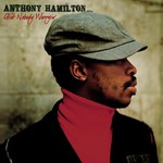 Anthony Hamilton, Ain't Nobody Worryin'
