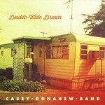 Casey Donahew Band, Double-Wide Dream