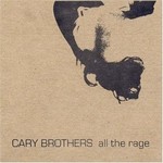 Cary Brothers, All The Rage mp3