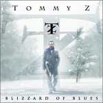 Tommy Z, Blizzard Of Blues mp3