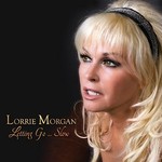 Lorrie Morgan, Letting Go... Slow