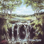 Fruitcake, Power Structure