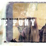 Julie Miller, Blue Pony mp3