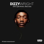 Dizzy Wright, The Growing Process