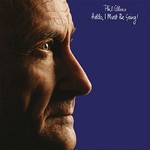 Phil Collins, Hello, I Must Be Going! (Deluxe Edition)