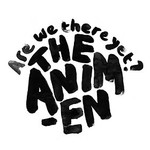 The Animen, Are We There Yet?
