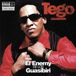 Tego Calderon, El Enemy De Los Guasibiri mp3