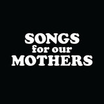 Fat White Family, Songs For Our Mothers