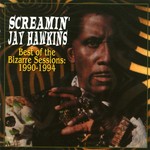 Screamin' Jay Hawkins, Best of the Bizarre Sessions: 1990-1994