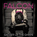The Falcon, Gather Up The Chaps mp3