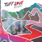 Tuff Love, Resort