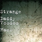 Strange Daddy, Voodoo Hack