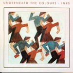 INXS, Underneath the Colours mp3