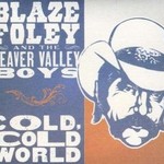 Blaze Foley, Cold, Cold World