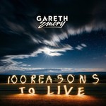 Gareth Emery, 100 Reasons To Live