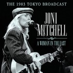 Joni Mitchell, A Woman in the East