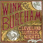 Wink Burcham, Cleveland Summer Nights