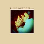 Blue October, Home