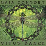 Gaia Consort, Vitus Dance