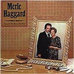 Merle Haggard, Songs For The Mama That Tried