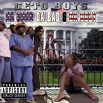 Geto Boys, Da Good da Bad & da Ugly mp3