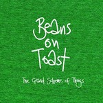 Beans on Toast, The Grand Scheme of Things