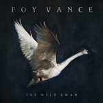 Foy Vance, The Wild Swan mp3