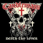 Candlemass, Death Thy Lover