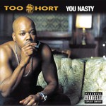 Too $hort, You Nasty mp3