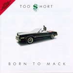 Too $hort, Born to Mack mp3