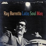 Ray Barretto, Latin Soul Man