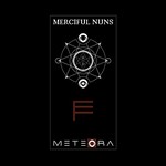 Merciful Nuns, Meteora VII