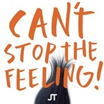 Justin Timberlake, CAN'T STOP THE FEELING! (Original Song From DreamWorks Animation's ''Trolls'')