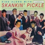 Skankin' Pickle, Sing Along With Skankin' Pickle mp3