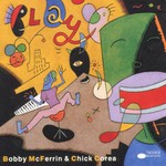 Bobby McFerrin & Chick Corea, Play