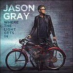 Jason Gray, Where The Light Gets In