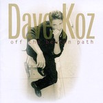 Dave Koz, Off the Beaten Path mp3