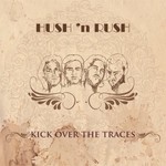 Hush 'n Rush, Kick Over The Traces mp3