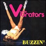 The Vibrators, Buzzin'