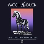 Watch the Duck, The Trojan Horse