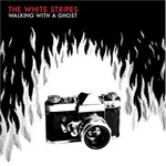 The White Stripes, Walking With a Ghost