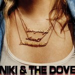 Niki & The Dove, Everybody's Heart Is Broken Now