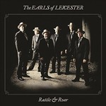 The Earls of Leicester, Rattle & Roar
