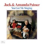 Jack & Amanda Palmer, You Got Me Singing mp3
