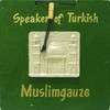 Muslimgauze, Speaker of Turkish